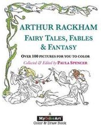 ARTHUR RACKHAM Fairy Tales, Fables & Fantasy