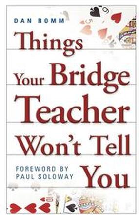 Things Your Bridge Teacher Won'T Tell You