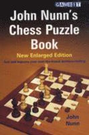 John Nunn's Chess Puzzle Book: New Enlarged Edition
