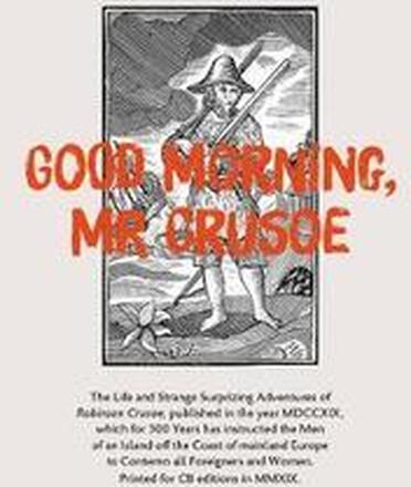 Good Morning, Mr Crusoe