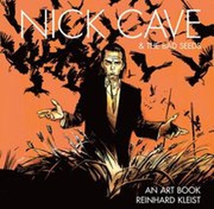 Nick Cave & The Bad Seeds: An Art Book