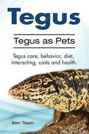 Tegus. Tegus as Pets. Tegus care, behavior, diet, interacting, costs and health.