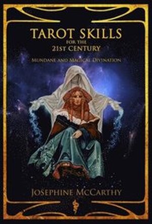 Tarot Skills for the 21st Century