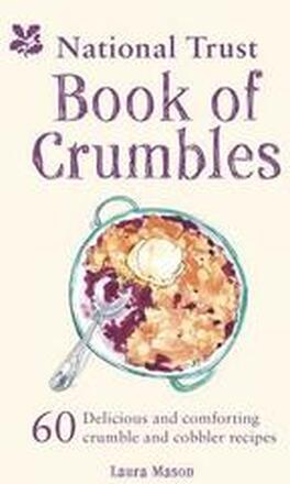 The National Trust Book of Crumbles