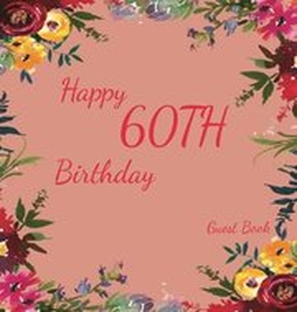 Happy 60th Birthday Guest Book (Hardcover)