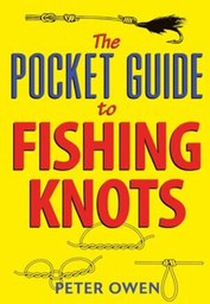 Pocket Guide to Fishing Knots