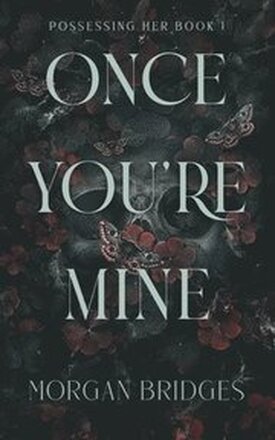 Once You're Mine