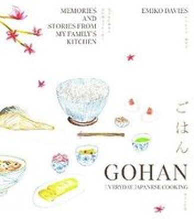 Gohan: Everyday Japanese Cooking