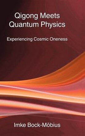 Qigong Meets Quantum Physics