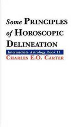 Some Principles of Horoscopic Delineation