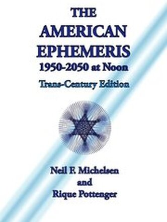 The American Ephemeris 1950-2050 at Noon