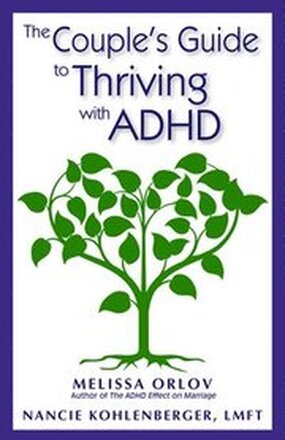 The Couple's Guide to Thriving with ADHD