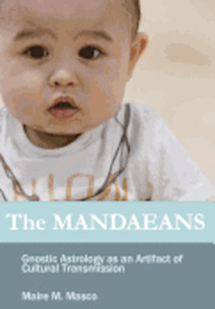 The Mandaeans: Gnostic Astrology as an Artifact of Cultural Transmission