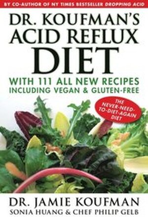 Dr. Koufman's Acid Reflux Diet