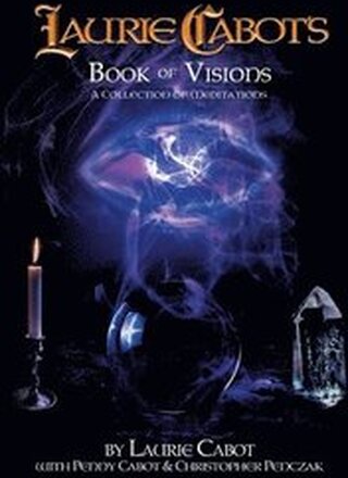 Laurie Cabot's Book of Visions