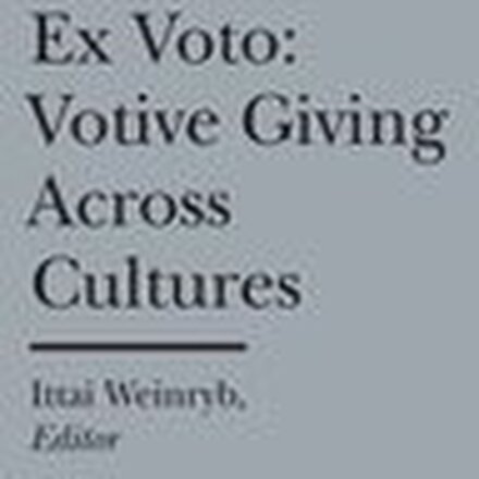 Ex Voto Votive Giving Across Cultures