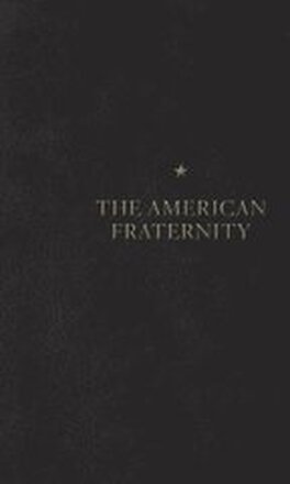 The American Fraternity