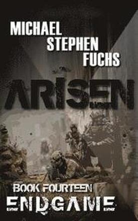ARISEN, Book Fourteen - ENDGAME