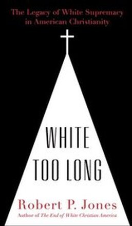 White Too Long
