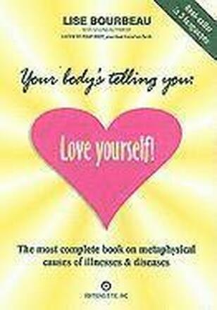 Your Body's Telling You: Love Yourself