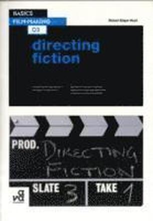 Basics Film-Making 03: Directing Fiction