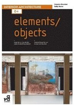 Basics Interior Architecture 04: Elements / Objects