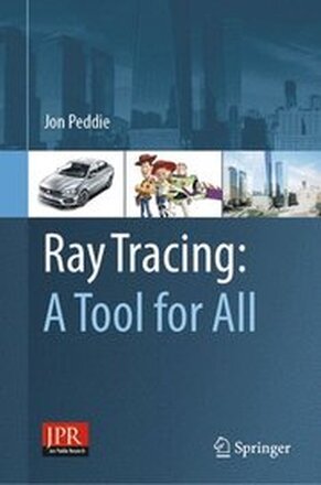 Ray Tracing: A Tool for All