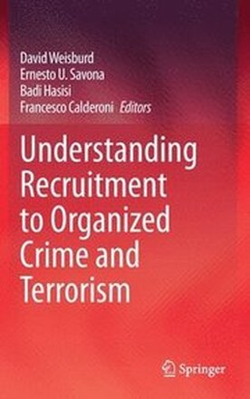 Understanding Recruitment to Organized Crime and Terrorism