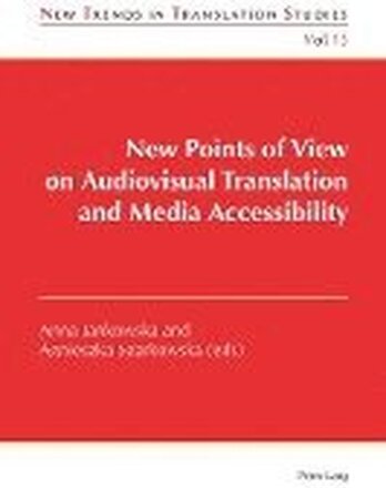 New Points of View on Audiovisual Translation and Media Accessibility