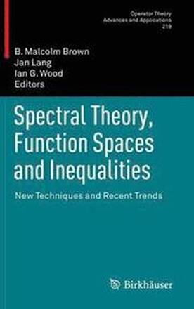 Spectral Theory, Function Spaces and Inequalities