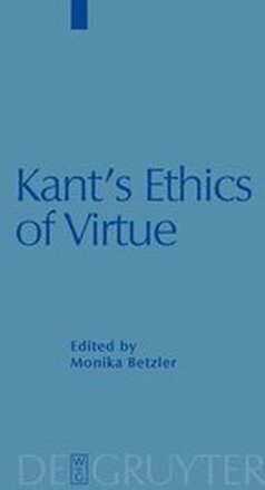 Kant's Ethics of Virtue