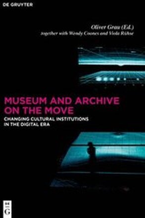 Museum and Archive on the Move