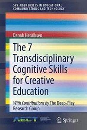 The 7 Transdisciplinary Cognitive Skills for Creative Education