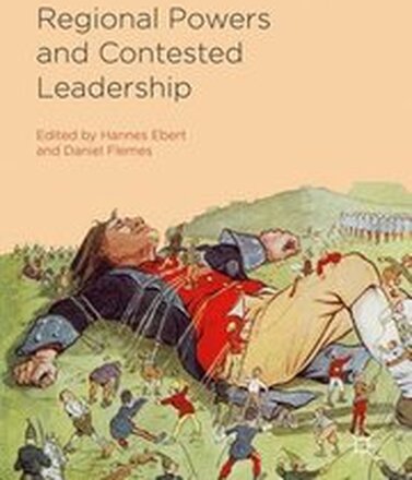 Regional Powers and Contested Leadership