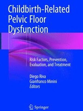 Childbirth-Related Pelvic Floor Dysfunction