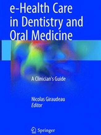 e-Health Care in Dentistry and Oral Medicine