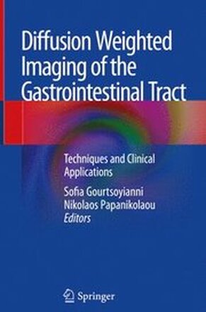 Diffusion Weighted Imaging of the Gastrointestinal Tract