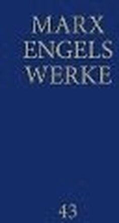 MEW / Marx-Engels-Werke Band 43