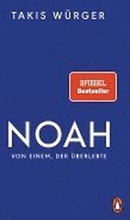 Noah - Von einem, der überlebte