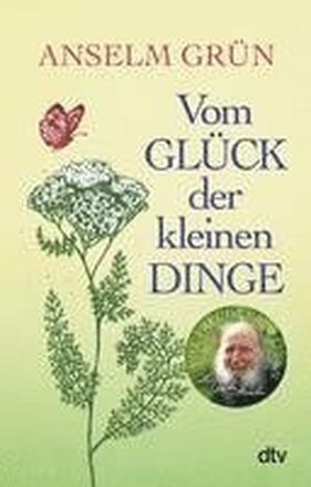 Vom Glück der kleinen Dinge