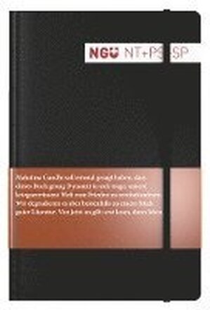 Neue Genfer Übersetzung (NGÜ) - Neues Testament mit Psalmen und Sprüchen