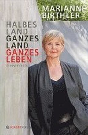 Halbes Land. Ganzes Land. Ganzes Leben