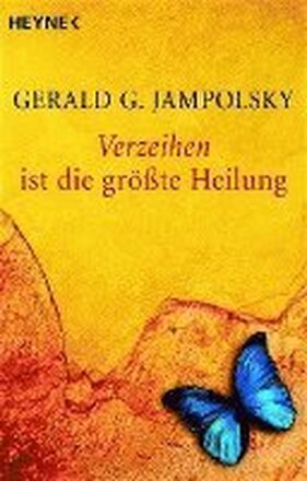 Verzeihen ist die größte Heilung