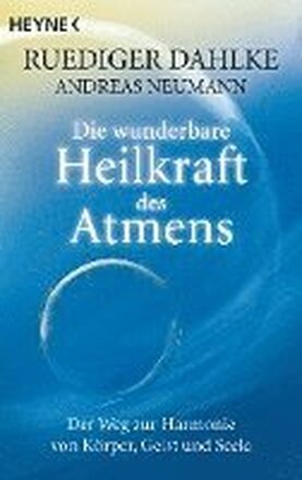 Die wunderbare Heilkraft des Atmens