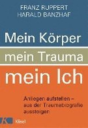 Mein Körper, mein Trauma, mein Ich