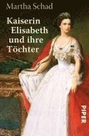 Kaiserin Elisabeth und ihre Töchter