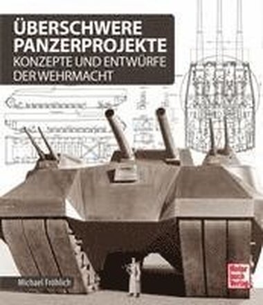 Überschwere Panzerprojekte