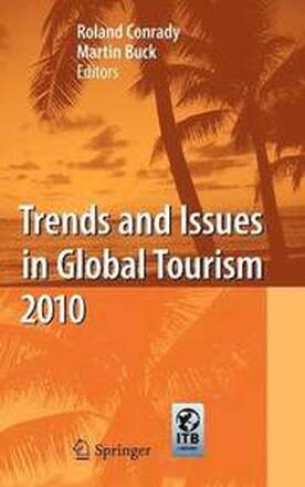 Trends and Issues in Global Tourism 2010