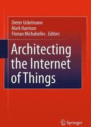 Architecting the Internet of Things