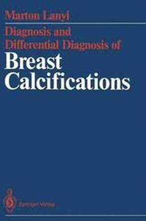 Diagnosis and Differential Diagnosis of Breast Calcifications